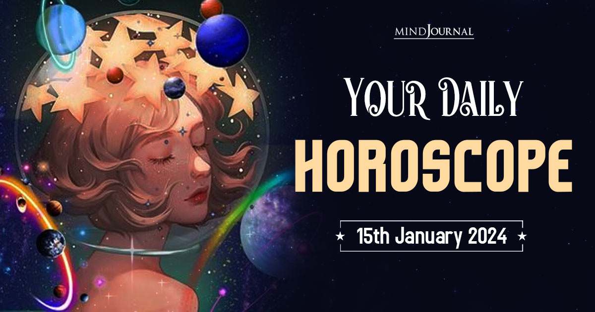 Your Daily Horoscope 15th January 2024 Feature 