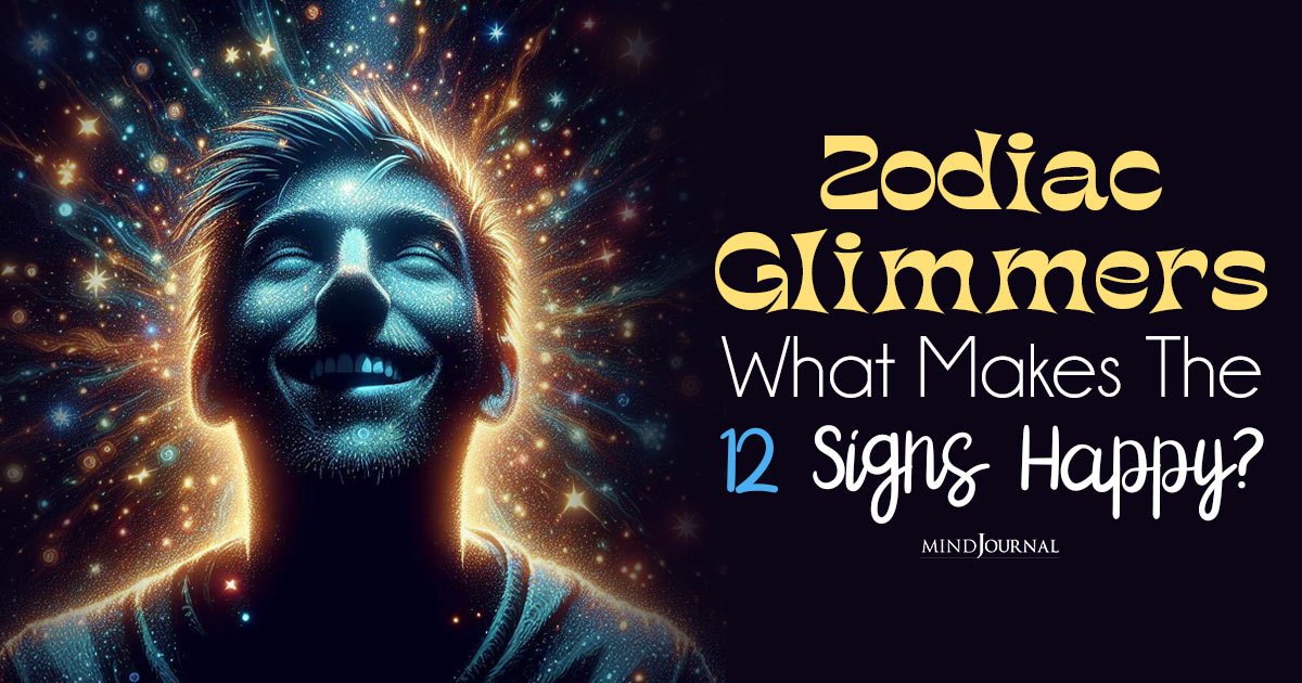 Zodiac Glimmers: What Makes The Signs Happy