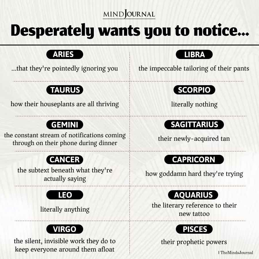 The Zodiac Signs Want You To Notice