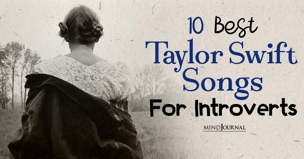 Best Taylor Swift Songs For Introverts