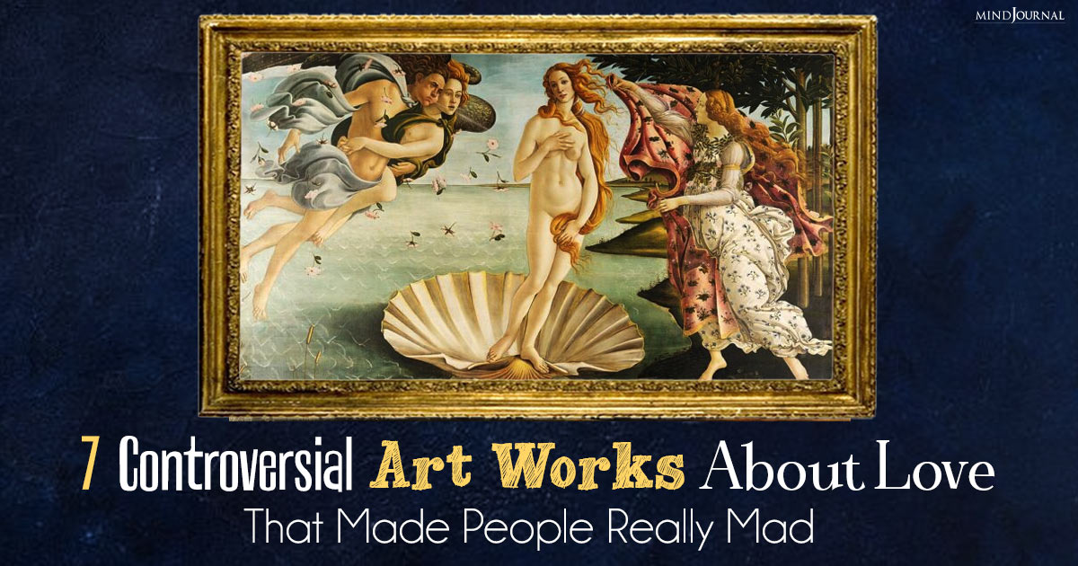 7 Controversial Art Works About Love That Made People REALLY Mad