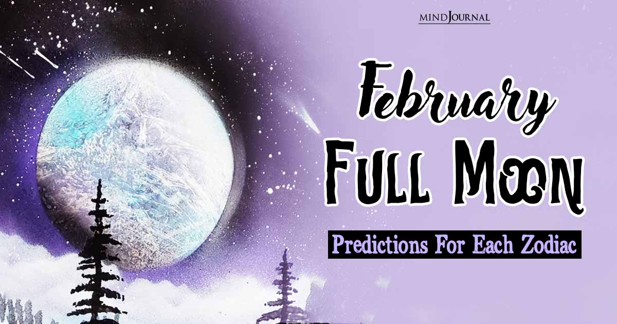 February 2024 Full Moon Horoscope For Zodiac Signs