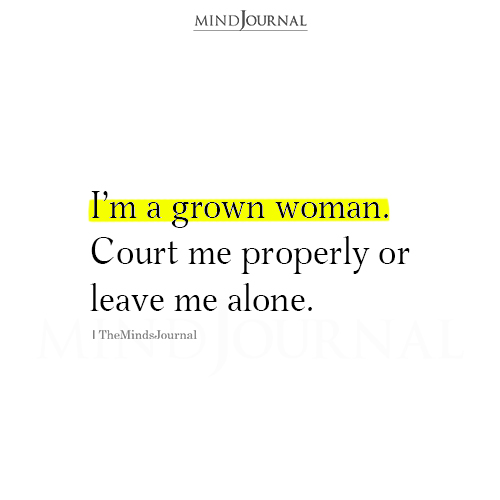 I’m A Grown Woman