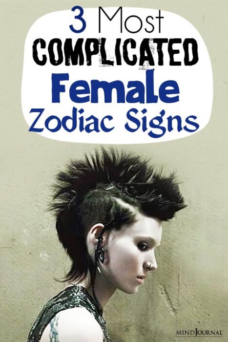 which are the most complicated female zodiac signs