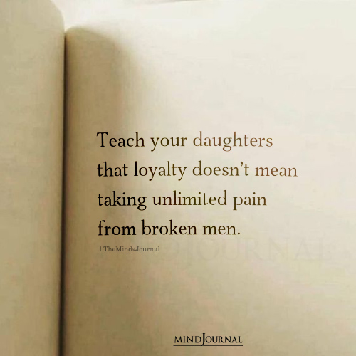 Teach Your Daughters That Loyalty Doesn’t Mean