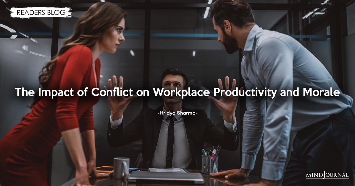 The Impact of Conflict on Workplace Productivity and Morale