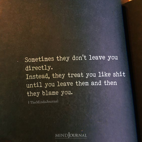 They Don't Leave You Directly
