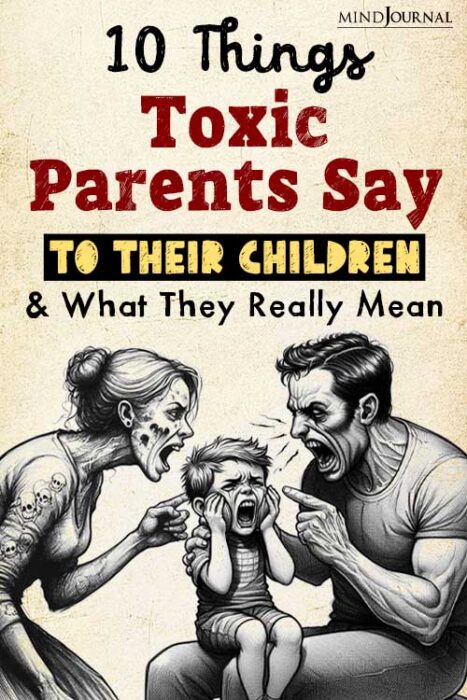 10 things toxic parents say
