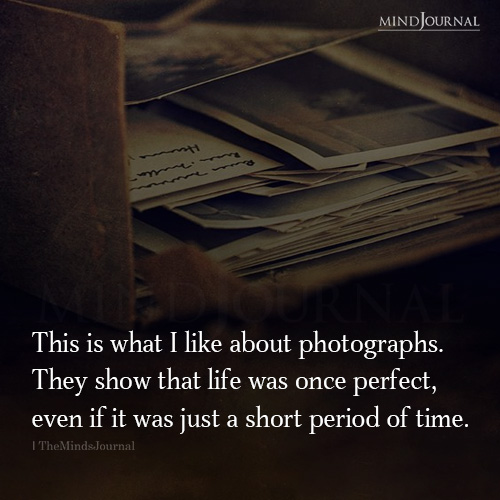 This Is What I Like About Photographs