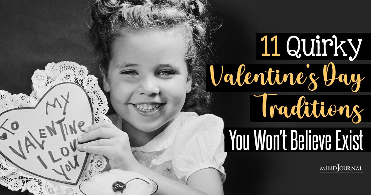 11 Unique Valentine’s Day Traditions You Won’t Believe Exist