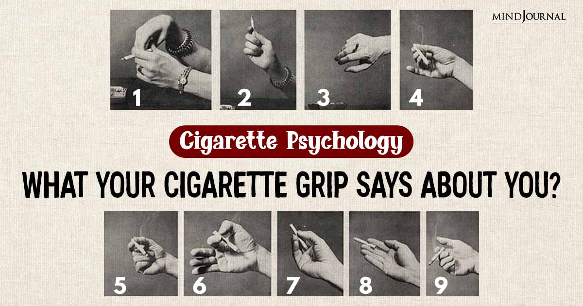 Cigarette Psychology: What Does Your Cigarette Holding Style Say About Your Personality?