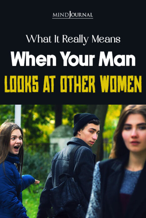 husband looks at other women
