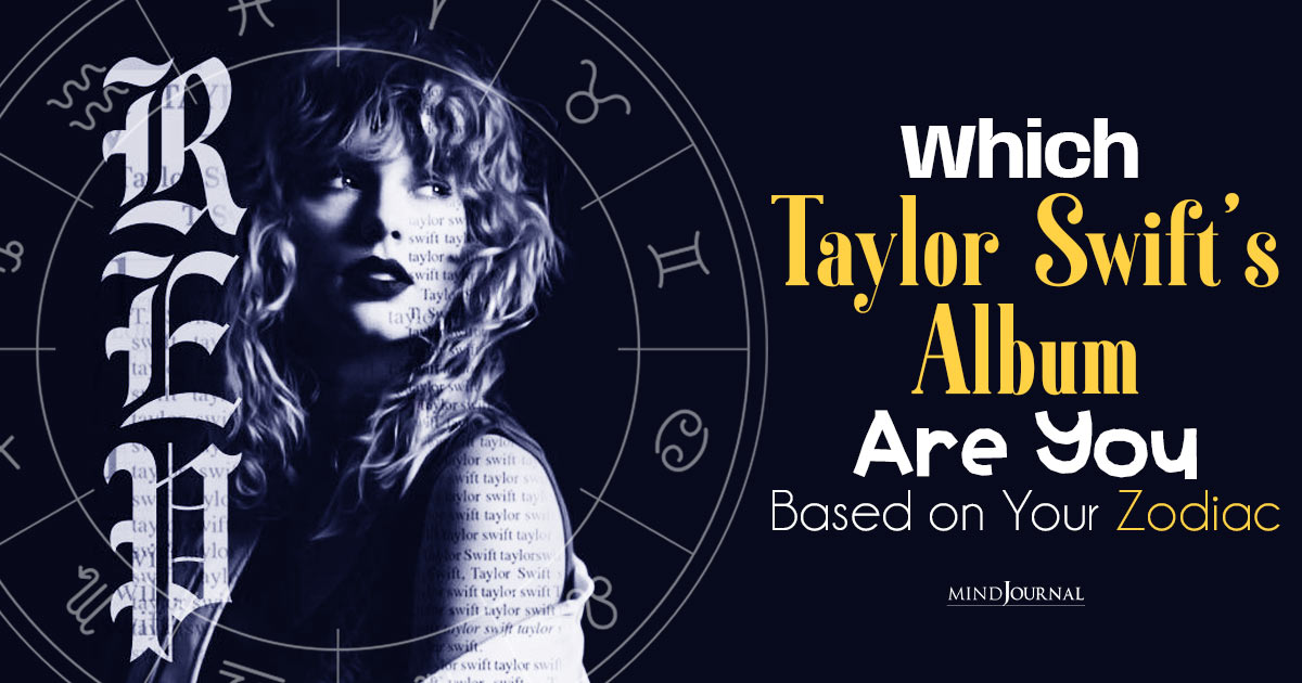 Which Taylor Swift Album Are You? Zodiacs' Spirit Music