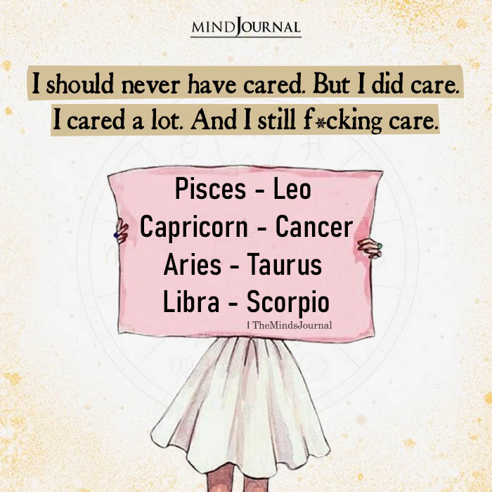 Zodiac Signs That Still Care