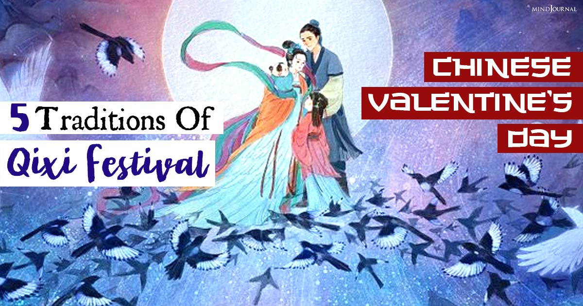 Qixi Festival: The Intriguing Origins And Traditions Of Chinese Valentine’s Day 