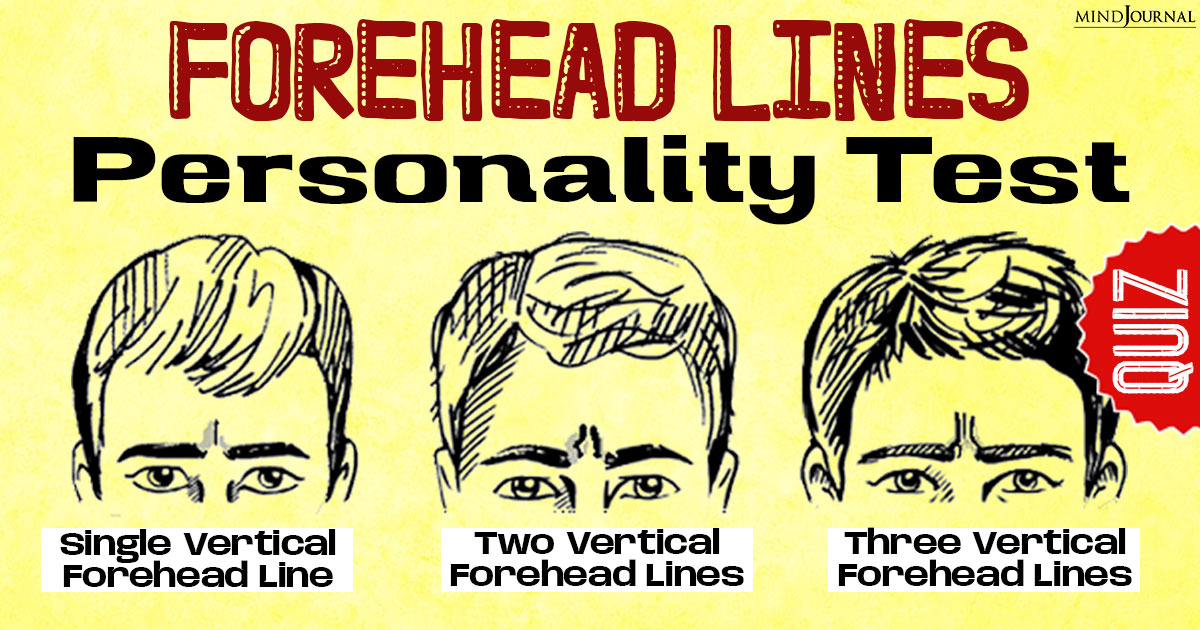 Forehead Lines Personality Test: What Do Your Forehead Lines Say About Your Personality? 