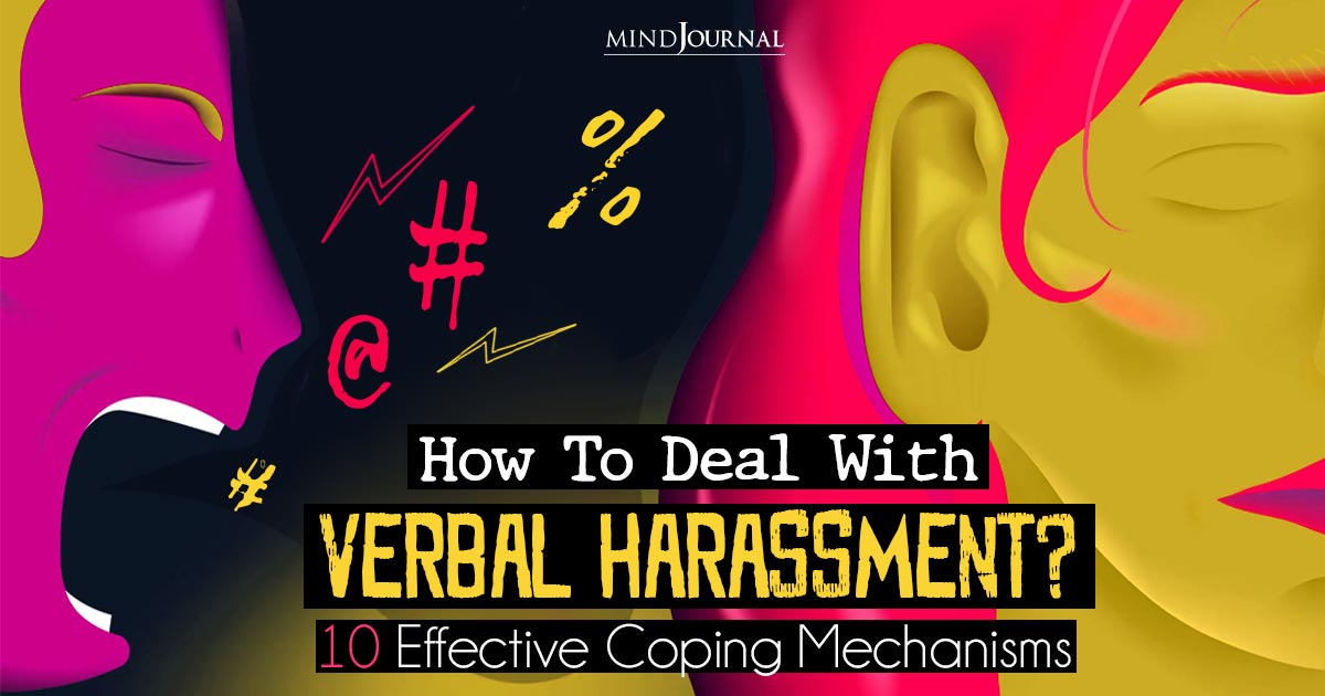 How To Deal With Verbal Harassment In The Workplace? 10 Effective Coping Mechanisms