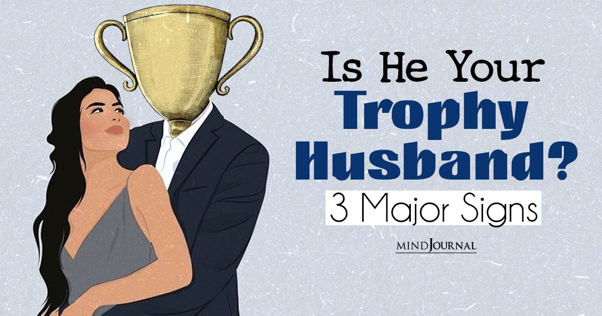 Signs of a Trophy Husband: Exploring Modern Masculinity