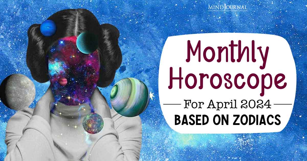 April Monthly Horoscope For The Zodiac Signs