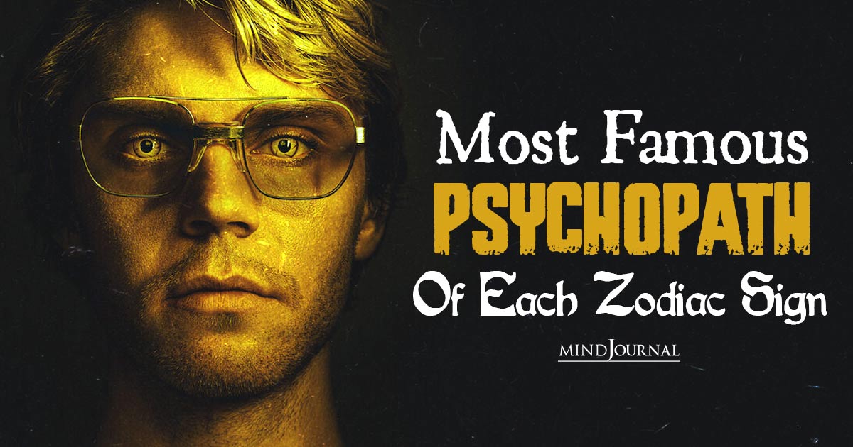 12 Most Psycho Zodiac Signs: The Most (In) Famous Psychopath Of Each Zodiac Unmasked!