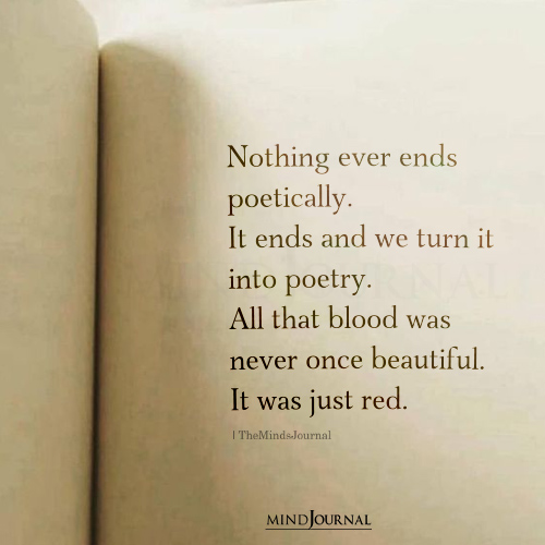Nothing Ever Ends Poetically