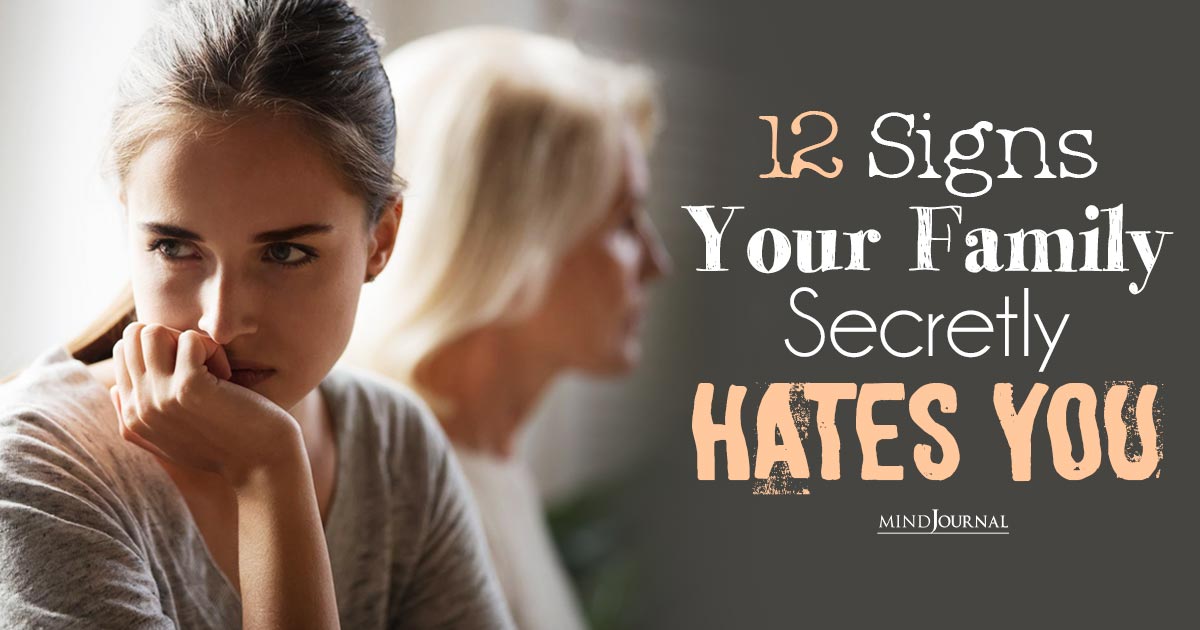 When Family Feels Like Foes: 12 Secret Signs Your Family Hates You And What To Do