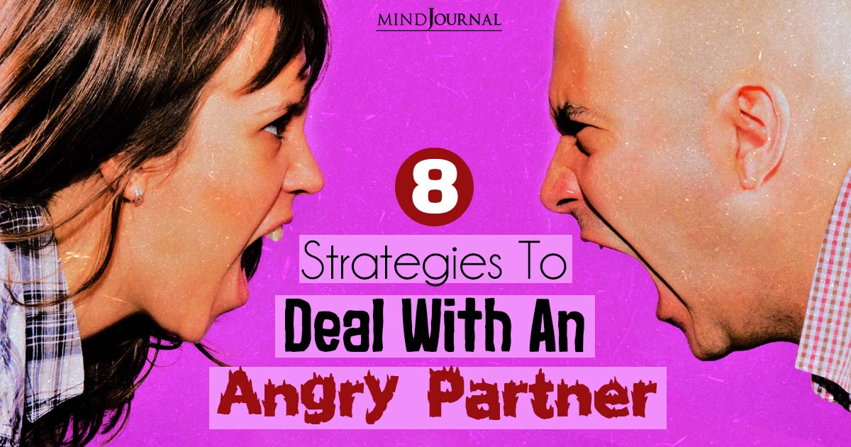 How To Deal With An Angry Partner? Important Steps