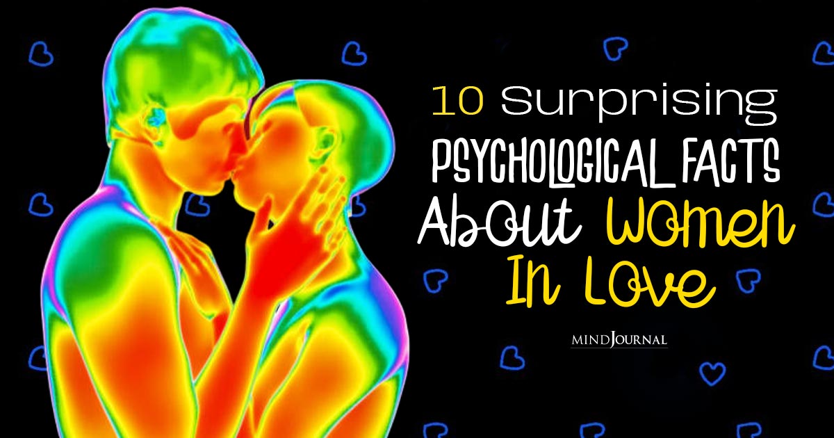 Women In Love: Intriguing Psychological Facts