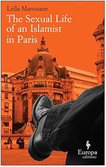The Sexual Life of an Islamist in Paris