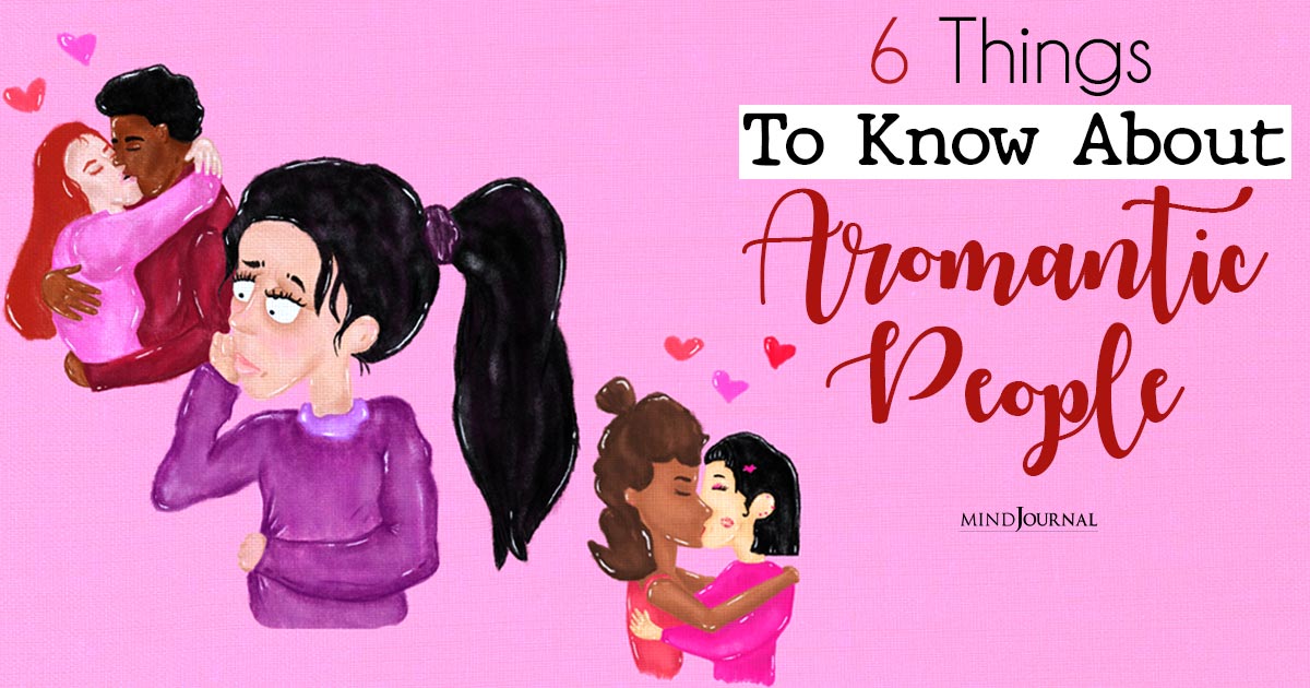 What Does It Mean to Be Aromantic? 6 Myths About Aromantic People