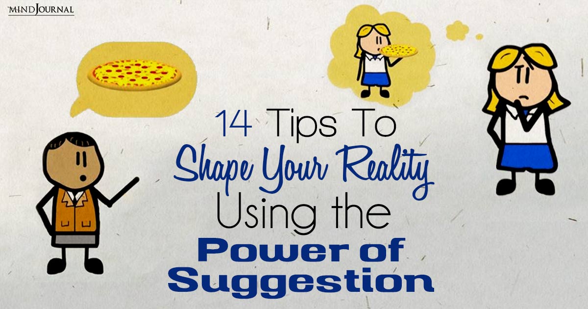 How to use the power of suggestion: Tips