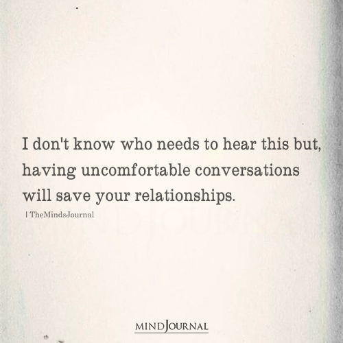 Uncomfortable Conversations Will Save Your Relationships