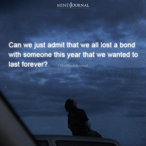 We All Lost A Bond With Someone