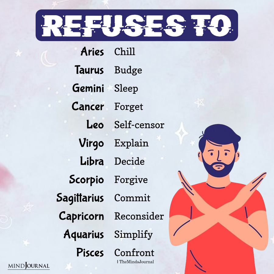 What Do The Zodiac Signs Refuse To Do?