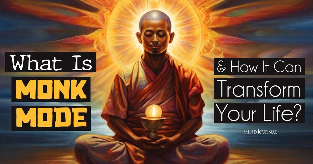 Focus Like A Monk: What Is Monk Mode And 10 Ways It Can Help You Succeed In Life 