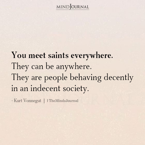 You Meet Saints Everywhere