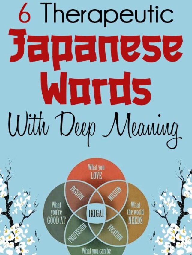 6 Therapeutic Japanese Words With Deep Meaning
