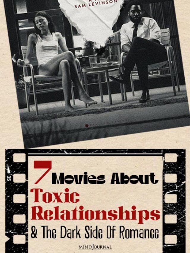 7 Must-Watch Movies About Toxic Relationships And Dysfunctional Romance