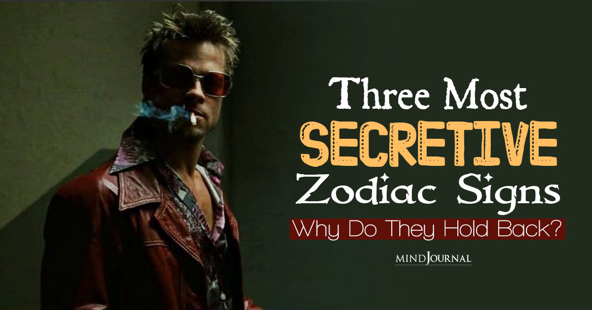 Most Secretive Zodiac Signs And Why Are They So Closed-off