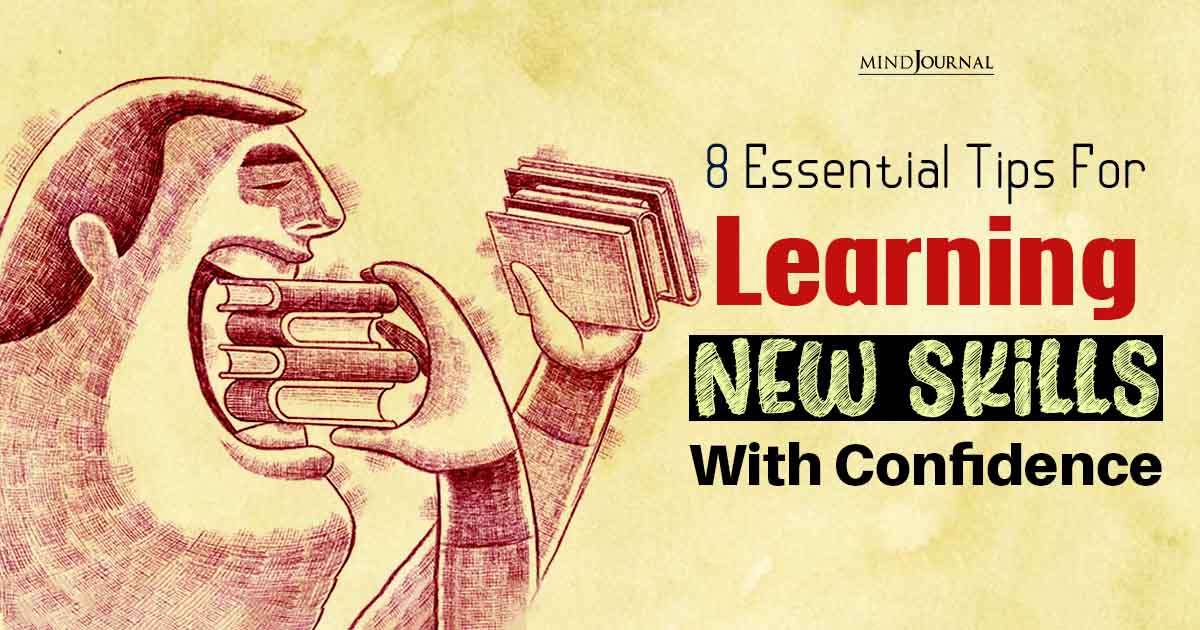 Essential Tips For Learning New Skills With Confidence