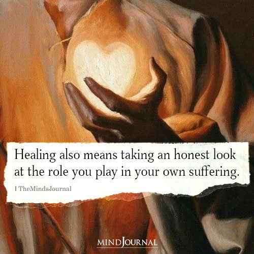 Healing Also Means Taking An Honest Look