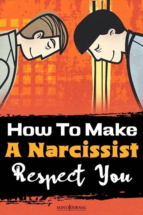 how to get respect from a narcissist
