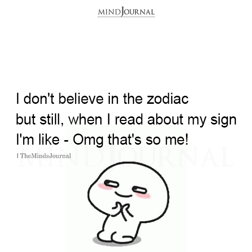 I Don't Believe In The Zodiac