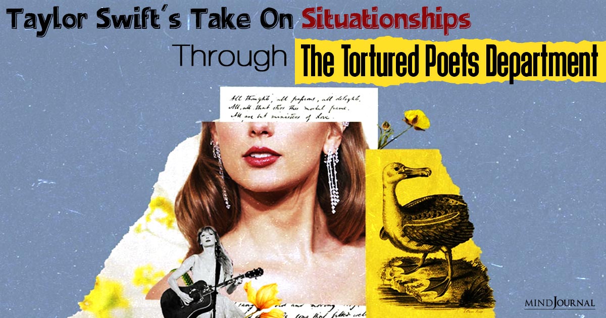 Tortured Poets Department And Situationships: Lessons To Learn