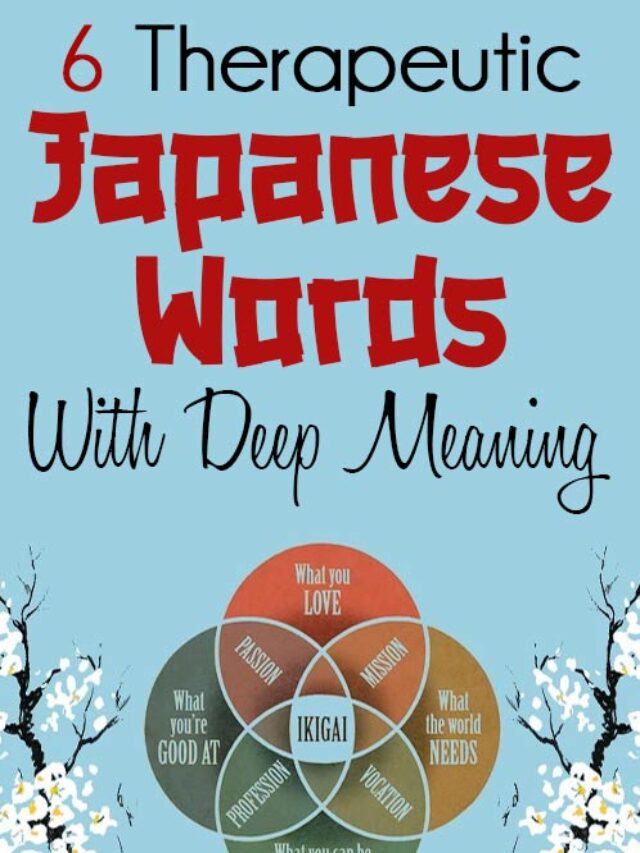 Six Therapeutic Japanese Words With Deep Meaning