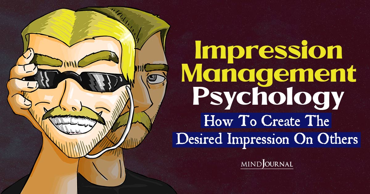 Impression Management Psychology : The Art of Influence
