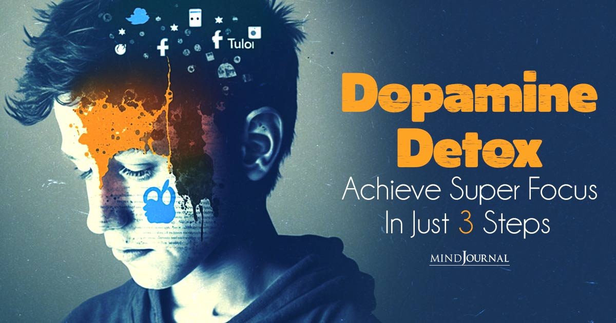 Dopamine Detox: Step Guide to Remove Distractions and Increase Focus
