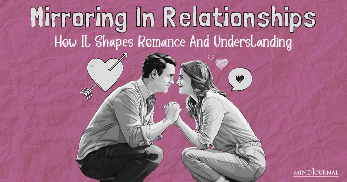 Mirroring In A Relationship: Examples Of Love And Support