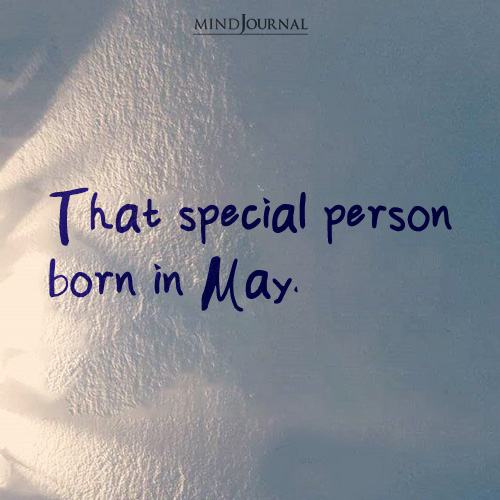Special Person Born In May