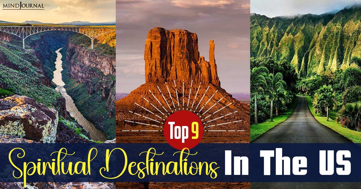 Most Spiritual Destinations In The US: 9 Sacred Places For Spiritual Tourism In America